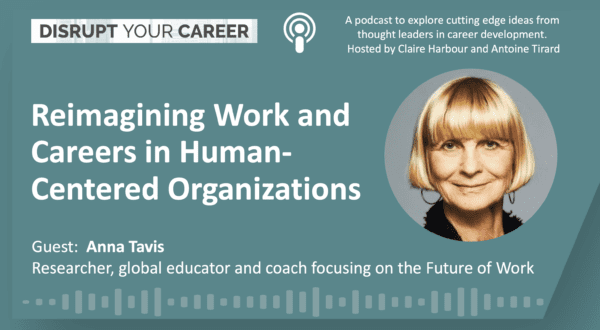Reimagining Work and Careers in Human-Centered Organizations
