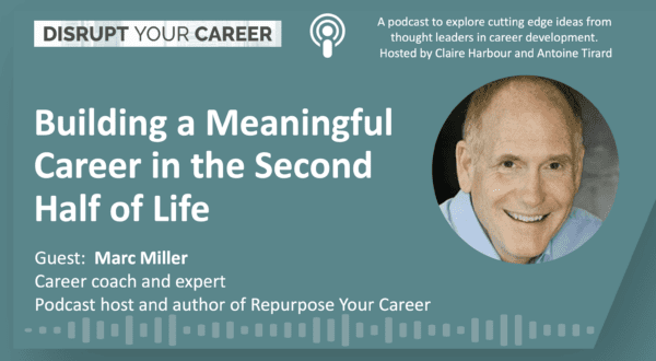 Building a Meaningful Career in the Second Half of Life