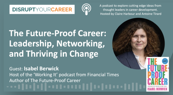 The Future-Proof Career – Leadership, Networking, and Thriving in Change