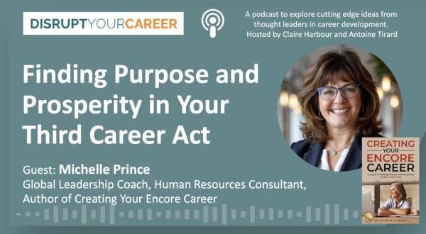 Finding Purpose and Prosperity in Your Third Career Act