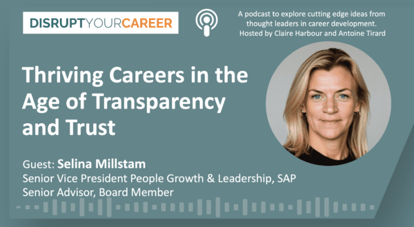 Thriving Careers in the Age of Transparency and Trust