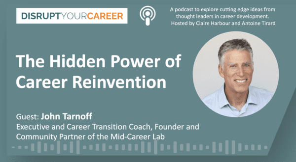 The Hidden Power of Career Reinvention